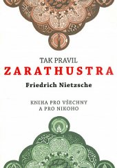 kniha Tak pravil Zarathustra Kniha pro všechny a pro nikoho, XYZ 2018