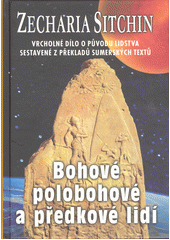 kniha Bohové, polobohové a předkové lidí důkaz o mimozemské DNA - na Zemi žili obři, Fontána 2015