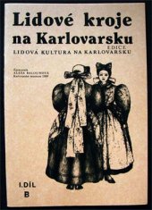 kniha Lidové kroje na Karlovarsku. Díl 1. B, OKS 1990