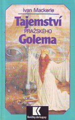 kniha Tajemství pražského Golema, Magnet-Press 1992