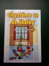 kniha Chystáme se do školky o tom, že ve školce je to prima, Fragment 2009