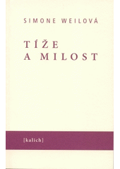 kniha Tíže a milost, Kalich 2009