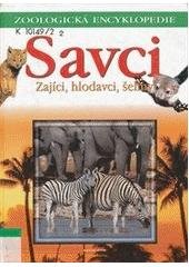 kniha Savci. 2, - Zajíci, hlodavci, šelmy, Knižní klub 2001