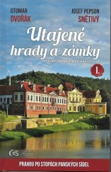 kniha Utajené hrady a zámky Prahou po stopách panských sídel, Čas 2019