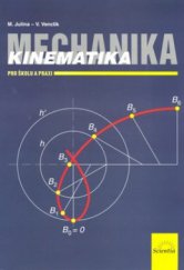 kniha Mechanika Kinematika - kinematika pro školu a praxi., Scientia 2000