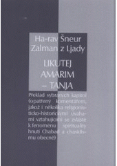 kniha Ha-rav Šneur Zalman z Ljady Likutej amarim - Tanja, L. Marek  2007