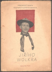 kniha Táborový deník šestnáctiletého skauta Jiřího Wolkra, Václav Petr 1949