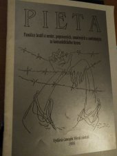 kniha Pieta památce bratří a sester, popravených, umučených a zastřelených za komunistického teroru, Časopis Věrni zůstali 1993