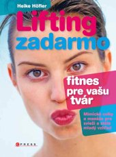 kniha Lifting zadarmo, CPress 2011