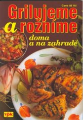 kniha Grilujeme a rožníme, Agentura VPK 2003