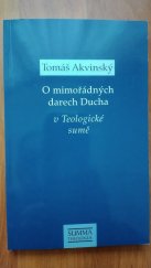 kniha Tomáš Akvinský O mimořádných darech Ducha v Teologické sumě, Krystal OP 2021