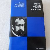 kniha Vilém Mrštík osud talentu v Čechách, Melantrich 1989