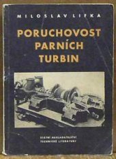 kniha Poruchovost parních turbin Určeno konstruktérům, provozním technikům a montérům parních turbin, SNTL 1956