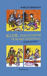 kniha Kluk, před kterým tě máma varovala (jenže je boží), Knižní klub 2008