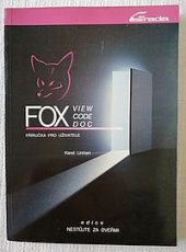 kniha FoxView Fox Code ; Fox Doc : Příručky pro uživatele, Grada 1991