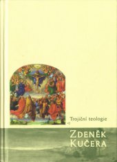 kniha Trojiční teologie základ teologie ve zjevení, L. Marek  2002