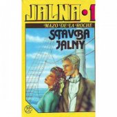 kniha Jalna 1. - Stavba Jalny, Julius Albert 1947