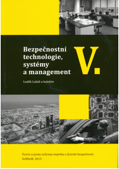 kniha Bezpečnostní technologie, systémy a management V., VeRBuM 2015
