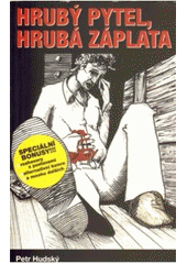 kniha Hrubý pytel, hrubá záplata, Tváře 2006