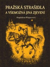 kniha Pražská strašidla a všemožná jiná zjevení, Plot 2010