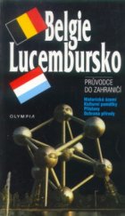 kniha Belgie Lucembursko : průvodce do zahraničí, Olympia 1998