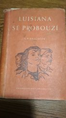 kniha Luisiana se probouzí Příběh jednoho týdne, Československý spisovatel 1952