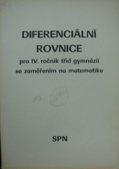 kniha Diferenciální rovnice učební text pro 4. třídy gymnázií se zaměřením na matematiku, SPN 1988