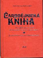 kniha Čarodějnická kniha přes 40 tajných návodů jak být úspěšní v životě, v práci i zábavě, 3 zapečetěná kouzla pro naléhavé případy, Ikar 2002