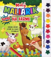 kniha Malý maliarik - Na farme, Foni book 2022