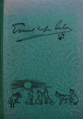kniha Ze života severních zvířat Díl I = (Life histories of northern animals) biologické črty., Nakladatelské družstvo Máje 1937