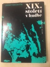 kniha XIX. století v hudbě, Supraphon 1970