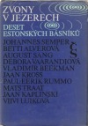 kniha Zvony v jezerech deset estonských básníků, Československý spisovatel 1977