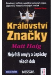 kniha Království značky [největší omyly a úspěchy všech dob], Ekopress 2006