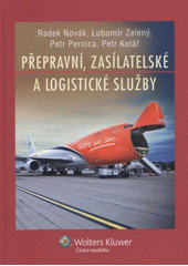 kniha Přepravní, zasílatelské a logistické služby, Wolters Kluwer 2011