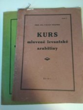 kniha Kurs mluvené levantské arabštiny. [1. díl], V. Zelenka 1945