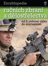 kniha Encyklopedie ručních zbraní a dělostřelectva od druhé světové války do současnosti, Naše vojsko 2010