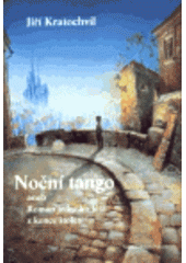 kniha Noční tango, aneb, Román jednoho léta z konce století, Petrov 1999