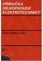 kniha Příručka silnoproudé elektrotechniky, SNTL 1986