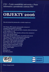 kniha Objekty 2006 sborník příspěvků 11. ročníku konference, Česká zemědělská univerzita 2006
