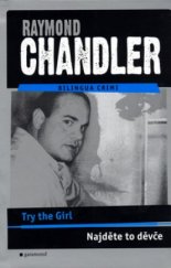 kniha Try the girl = Najděte to děvče, Garamond 2004