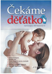 kniha Čekáme děťátko, Grada 2007