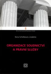 kniha Organizace soudnictví a právní služby, Alfa Publishing 2006