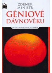 kniha Géniové dávnověku 7000 let orientace ke Slunci, Mladá fronta 2007