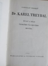 kniha Dr. Karel Treybal Život a dílo českého šachového mistra, Alois Neubert 1946