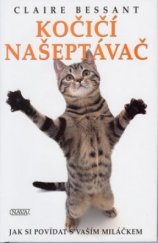 kniha Kočičí našeptávač jak si povídat s vaším miláčkem, Nava 2002