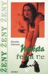 kniha Nevěsta řekla ne, MOBA 1999