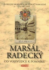 kniha Maršál Radecký: Od vojevůdce k pomníku, Bondy 2016