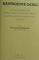 kniha Nástrojové oceli vlastnosti nástrojových ocelí a způsoby i zařízení k jejich tepelnému zpracování se zvláštním zřetelem k nástrojovým ocelím Poldiny huti, s.n. 1937