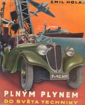 kniha Plným plynem do světa techniky, Karel Synek 1937