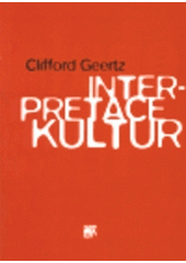 kniha Interpretace kultur vybrané eseje, Sociologické nakladatelství 2000